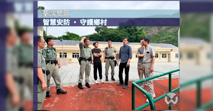 荃灣警區拓展智慧安防網絡 深井村視察安裝閉路電視位置